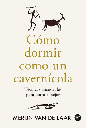CMO DORMIR COMO UN CAVERNCOLA