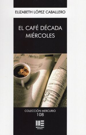 EL CAF DCADA MIRCOLES