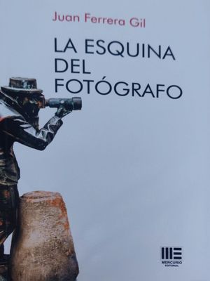 ESQUINA DEL FOTGRAFO, LA