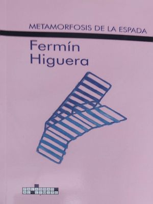 METAMORFOSIS DE LA ESPADA