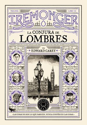 TRILOG�A IREMONGER 3: LA CONJURA DE LOMBRES