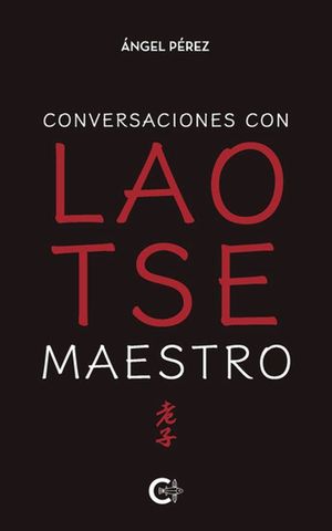 CONVERSACIONES CON LAO TSE. MAESTRO