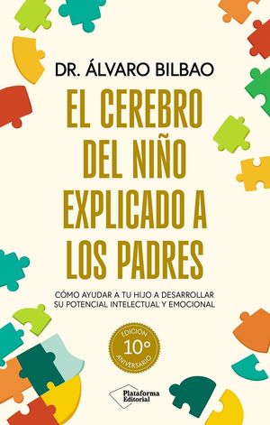 EL CEREBRO DEL NI�O EXPLICADO A LOS PADRES