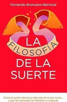 LA FILOSOF�A DE LA SUERTE
