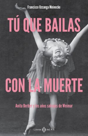 T� QUE BAILAS CON LA MUERTE