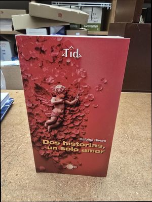 DOS HISTORIAS, UN SOLO AMOR