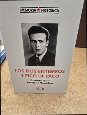 LOS DOS ENTIERROS Y PICO DE PACO