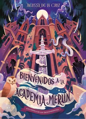 LOS DESCENDIENTES. BIENVENIDOS A LA ACADEMIA MERL�N