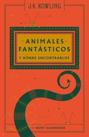 ANIMALES FANT�STICOS Y D�NDE ENCONTRARLOS (UN LIBRO DE LA BIBLIOTECA DE HOGWARTS