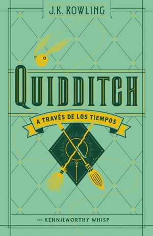 QUIDDITCH A TRAV�S DE LOS TIEMPOS (UN LIBRO DE LA BIBLIOTECA DE HOGWARTS)