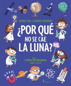 �POR QU� NO SE CAE LA LUNA?