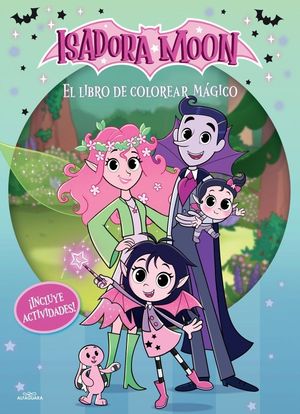 ISADORA MOON (SERIE DE TELEVISI�N) - EL LIBRO DE COLOREAR M�GICO
