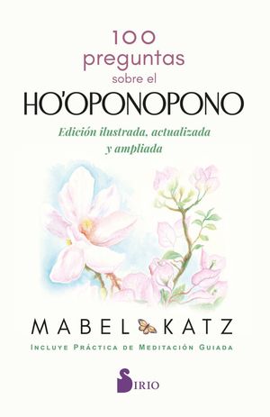 100 PREGUNTAS SOBRE EL HO'OPONOPONO