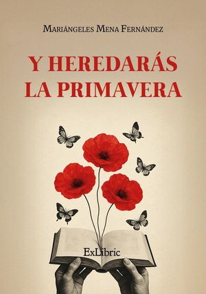 Y HEREDAR�S LA PRIMAVERA