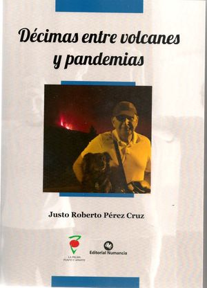 DECIMAS ENTRE VOLCANES Y PANDEMIAS