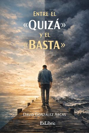 ENTRE EL �QUIZ�� Y EL �BASTA�