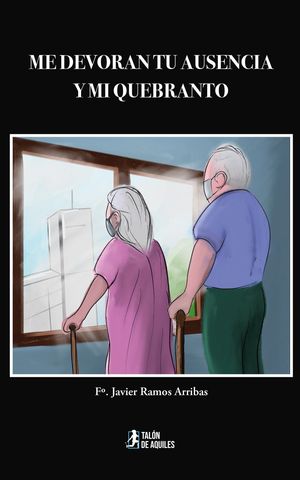 ME DEVORAN TU AUSENCIA Y MI QUEBRANTO