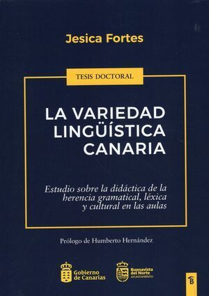 LA VARIEDAD LINGUISTICA CANARIA. ESTUDIO SOBRE LA DIDACTICA DE LA HERENCIA GRAMA