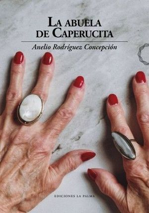LA ABUELA DE CAPERUCITA