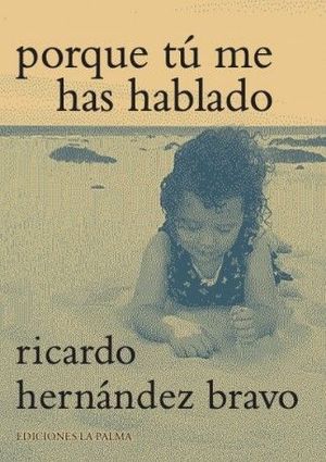 PORQUE T� ME HAS HABLADO