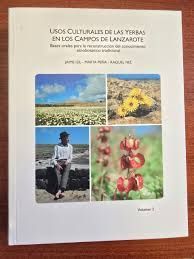 VOLUMEN 2. USOS CULTURALES DE LAS YERBAS EN LOS CAMPOS DE LANZAROTE
