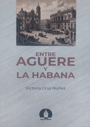 ENTRE AGUERE Y LA HABANA