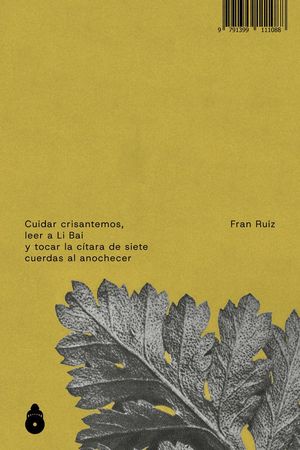 CUIDAR CRISANTEMOS, LEER A LI BAI Y TOCAR LA C�TARA DE SIETE