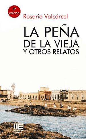 LA PE�A DE LA VIEJA Y OTROS RELATOS 3�ED.