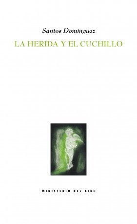 LA HERIDA Y EL CUCHILLO