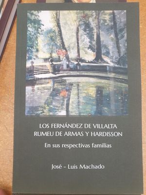 LOS FERNNDEZ DE VILLALTA RUMEU DE ARMAS Y HARDISS